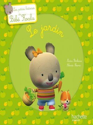 cover image of Bébé Koala--Le jardin